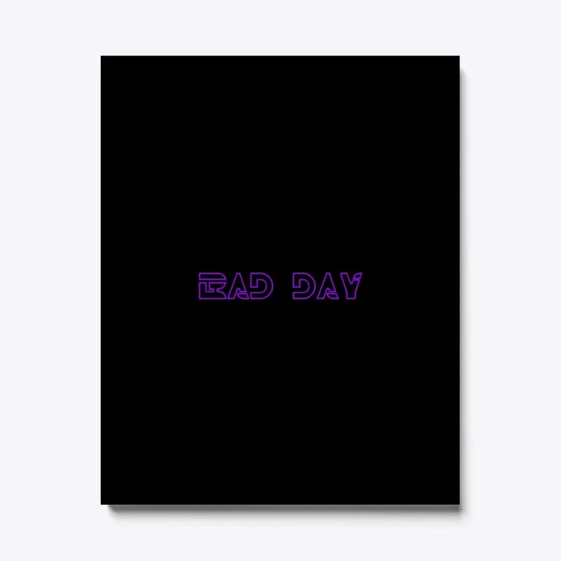 Bad Day